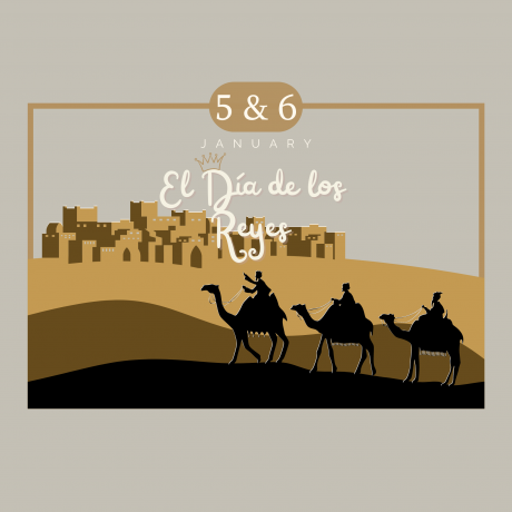 5th and 6th of January - El Día de los Reyes